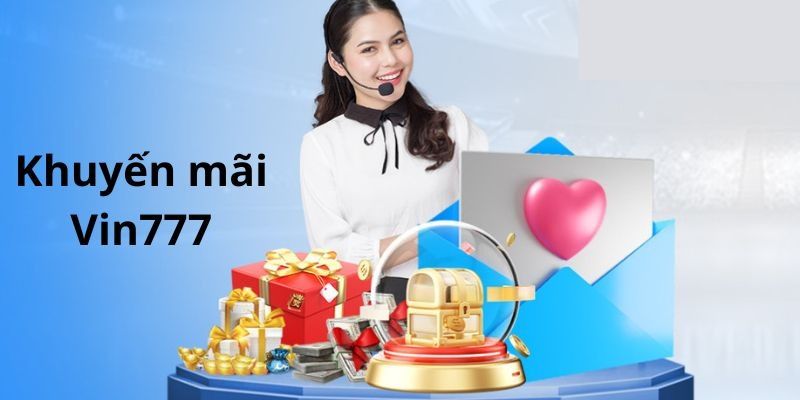 Các chương trình khuyến mãi tiền tỷ tri ân khách hàng của Vin777